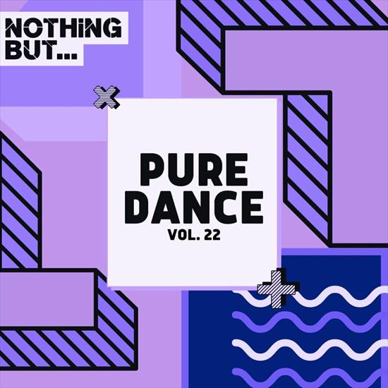 Nothing But... Pure Dance, Vol. 22 - cover.jpg