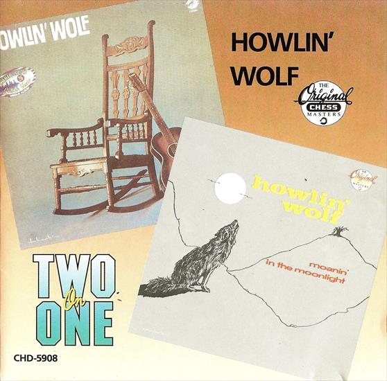 Howlin Wolf - Howlin Wolf - Moanin in the Moonlight  Howlin Wolf 1986 Two on One.jpg