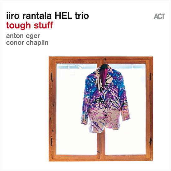 Iiro Rantala Hel Trio - Tough Stuff - 2024 - folder.jpg